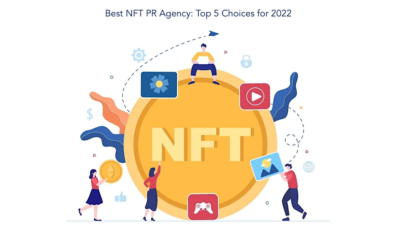 Best NFT PR Agency: Top 5 Choices for 2025