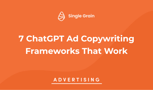 7 ChatGPT Ad Copywriting Frameworks That Work