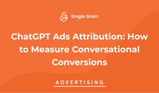 ChatGPT Ads Attribution: How to Measure Conversational Conversions