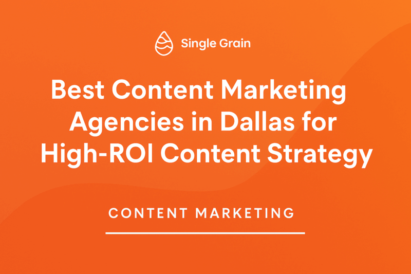 The 12 Best Content Marketing Agencies in Dallas for High-ROI Content Strategy in 2025