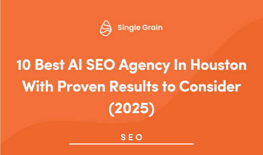 10 Best AI SEO Agency In Houston With Proven Results to Consider (2025)