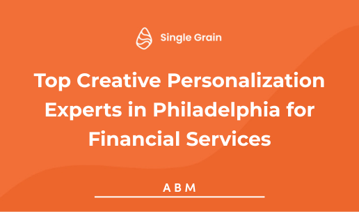 Top Creative Personalization Experts in Philadelphia for Financial Services