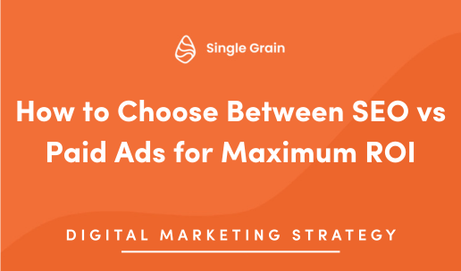 How to Choose Between SEO vs Paid Ads for Maximum ROI