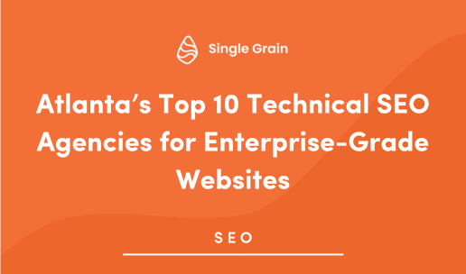 Atlanta’s Top 10 Technical SEO Agencies for Enterprise-Grade Websites in 2025
