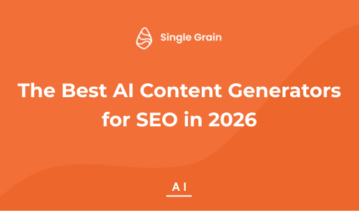 The Best AI Content Generators for SEO in 2026