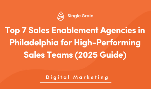 Top 7 Sales Enablement Agencies in Philadelphia for High-Performing Sales Teams (2025 Guide)